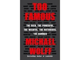 Livro Too Famous de Michael Wolff (Inglês - Capa Dura)