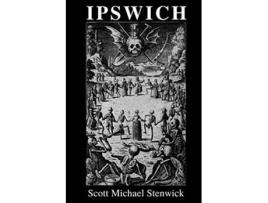 Livro Ipswich de Scott Michael Stenwick (Inglês)