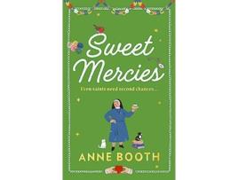Livro Sweet Mercies de Anne Booth (Inglês - Capa Dura)