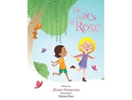 Livro The ABCs of Rose de JRenee Heimerman (Inglês)