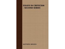 Livro Essays in Criticism Second Series de Arnold Matthew Arnold Matthew Arnold (Inglês)