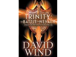 Livro TRINITY The Battle for Nevaeh 3 Tales of Nevaeh de David Wind (Inglês)