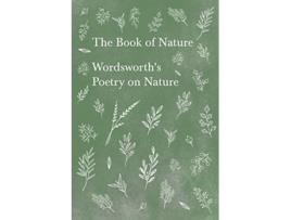 Livro The Book of Nature Wordsworths Poetry on Nature de William Wordsworth (Inglês)