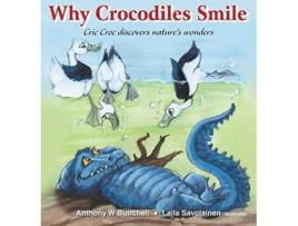Livro Why crocodiles smile Cric Croc discovers natures wonders de Anthony Buirchell (Inglês)