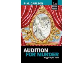 Livro Audition for Murder de PM Carlson (Inglês)