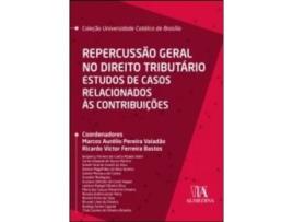 Livro Repercussão Geral no Direito Tributário - Estudos de Casos… de Marcos Aurélio Pereira Valadão e Ricardo Victor Ferreira Bastos