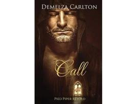 Livro Call Pied Piper Retold 21 Romance a Medieval Fairytale de Demelza Carlton (Inglês)