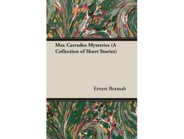 Livro Max Carrados Mysteries de Ernest Bramah (Inglês)