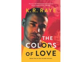 Livro Colors Of Lovethe de K R Raye (Inglês)