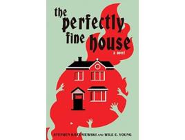Livro The Perfectly Fine House de Stephen Kozeniewski Wile E Young (Inglês)