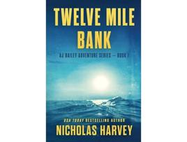 Livro Twelve Mile Bank Aj Bailey Adventure de Nicholas Harvey (Inglês)