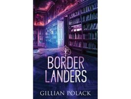 Livro Borderlanders de Gillian Polack (Inglês)