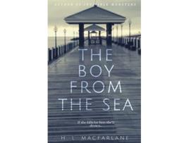 Livro The Boy from the Sea A Psychological Suspense Novel de H L Macfarlane (Inglês)