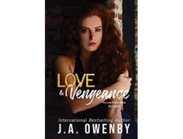 Livro Love Vengeance de J A Owenby (Inglês)