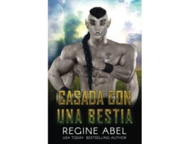 Livro Casada Con Una Bestia Agencia Primaria Spanish Edition de Regine Abel (Espanhol)