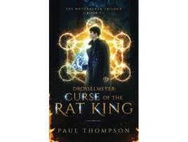 Livro Drosselmeyer Curse of the Rat King The Nutcracker Trilogy de Paul Thompson (Inglês)