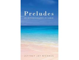 Livro Preludes de Jeffrey Jay Niehaus (Inglês)