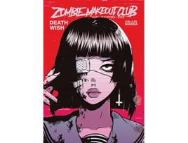 Livro Zombie Makeout Club Vol 1 DeathWish de Peter Richardson (Inglês)