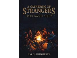 Livro A Gathering of Strangers Dark Savior Series de Jim Clougherty (Inglês)