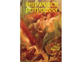 Livro Shipwreck Potpourri de Gary J Gentile (Inglês)