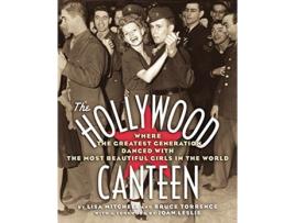 Livro Hollywood Canteen de Lisa Mitchell e Bruce Torrence (Inglês)