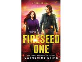 Livro Fireseed One A Fireseed book de Catherine Stine (Inglês)