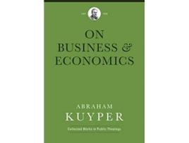 Livro Business Economics de Abraham Kuyper (Inglês - Capa Dura)