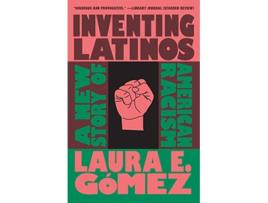 Livro Inventing Latinos de Laura E Gómez (Inglês)