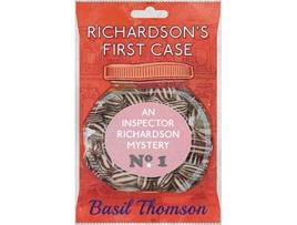 Livro Richardsons First Case An Inspector Richardson Mystery de Basil Thomson (Inglês)