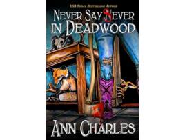 Livro Never Say Sever in Deadwood Deadwood Humorous Mystery de Ann Charles (Inglês)