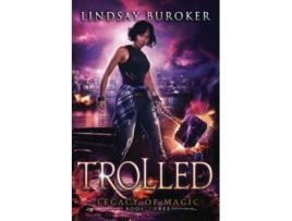 Livro Trolled An Urban Fantasy Adventure Legacy of Magic de Lindsay Buroker (Inglês)