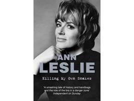 Livro Killing My Own Snakes de Ann Leslie (Inglês)