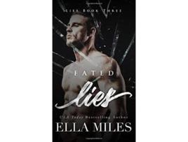 Livro Fated Lies de Ella Miles (Inglês)