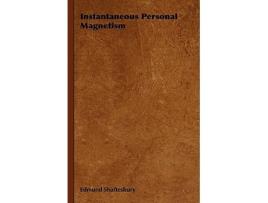 Livro Instantaneous Personal Magnetism de Edmond Shaftsbury (Inglês)