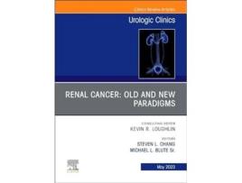 Livro Renal Cancer Old and New Paradigms , An Issue of Urologic Clinics de Michael L Blute e Steven L Chang (Inglês - Capa Dura)