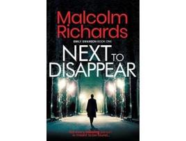 Livro Next To Disappear The Emily Swanson Series de Malcolm Richards (Inglês)