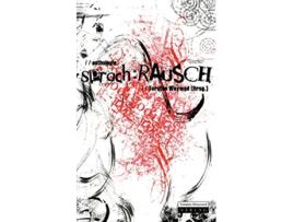 Livro sprach RAUSCH German Edition de Woywod Torsten (Alemão)