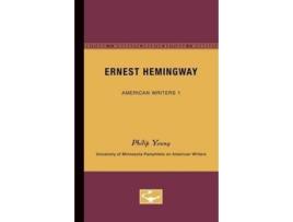 Livro ernest hemingway - american writers 1 de philip young (inglês)