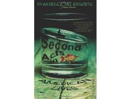 Livro Second Acts in American Lives de Ryan Ridge Mel Bosworth Alternating Current (Inglês)