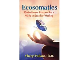 Livro Ecosomatics de Cheryl Pallant (Inglês)