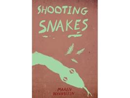 Livro Shooting Snakes de Maren Bodenstein (Inglês)