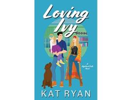 Livro Loving Ivy Highland Falls de Kat Ryan (Inglês)