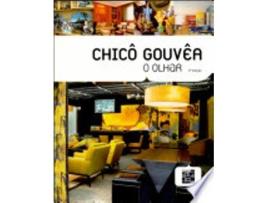 Livro CHICO GOUVEA - OLHAR, O de GOUVEA, CHICO (Português do Brasil)