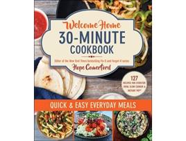 Livro Welcome Home 30Minute Cookbook de Hope Comerford (Inglês)