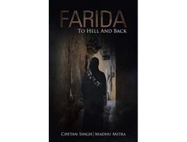 Livro Farida To Hell And Back de Chetan Singh (Inglês)