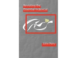 Livro Revisiting the Essential Indexical de John Perry (Inglês - Capa Dura)
