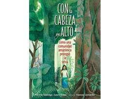 Livro Con la cabeza en alto de Patricia Gualinga e Laura Resau (Espanhol - Capa Dura)