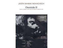Livro Omnicide II de Jason Bahbak Mohaghegh (Inglês)
