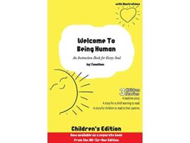 Livro Welcome to Being Human Childrens Edition An Instruction Book For Every Soul de Jonathan (Inglês)