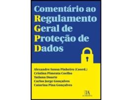 Livro Comentário ao Regulamento Geral de Proteção de Dados de Alexandre Sousa Pinheiro e Cristina Pimenta Coelho (Português)